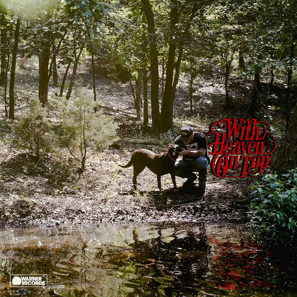 With Heaven on Top - Zach Bryan (album)